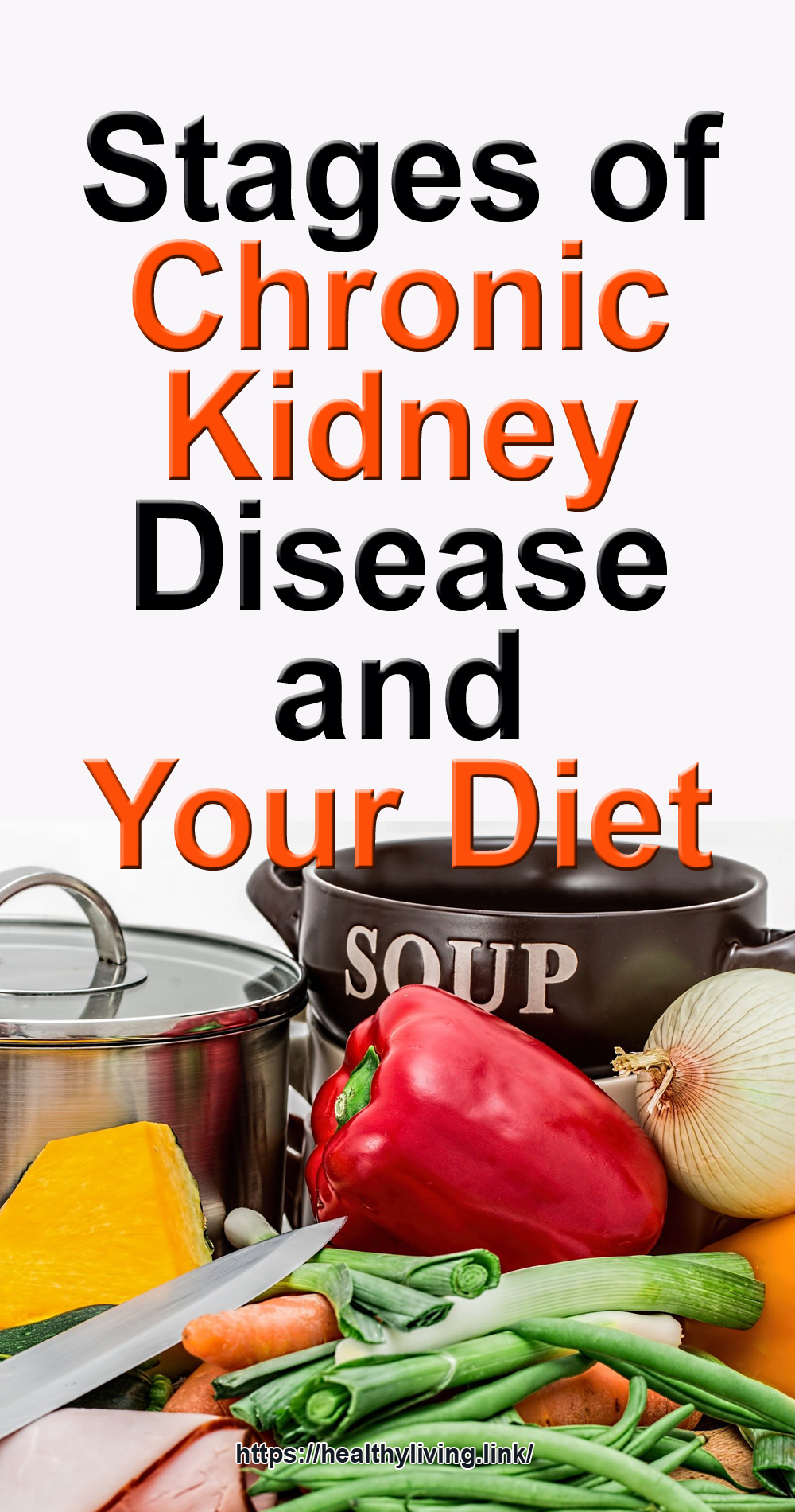 Stages of CKD and Your Diet - Healthy Living
